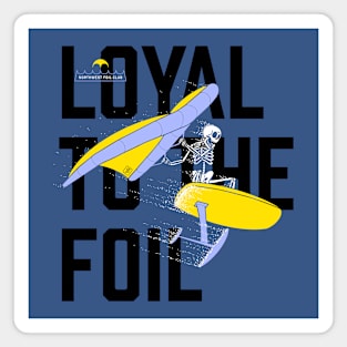 Northwest Foil Club: LOYAL / Purple & Gold (Background text) Magnet